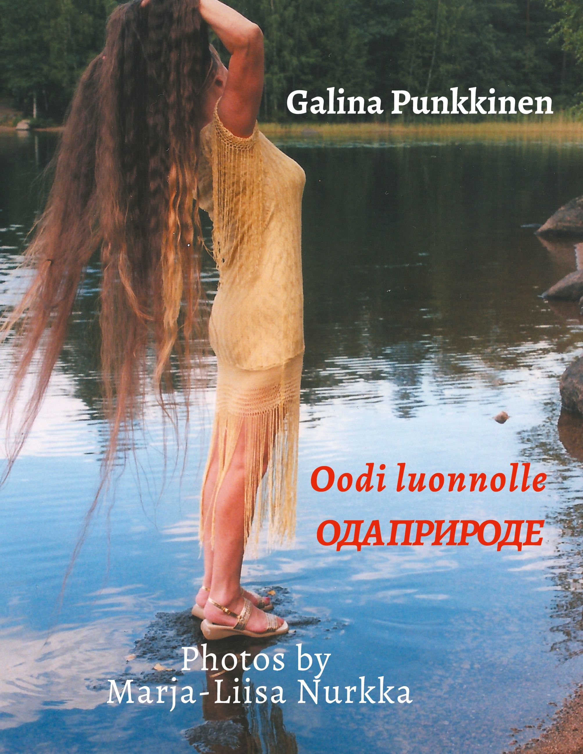 Galina Punkkinen : Oodi luonnolle - Ode to nature