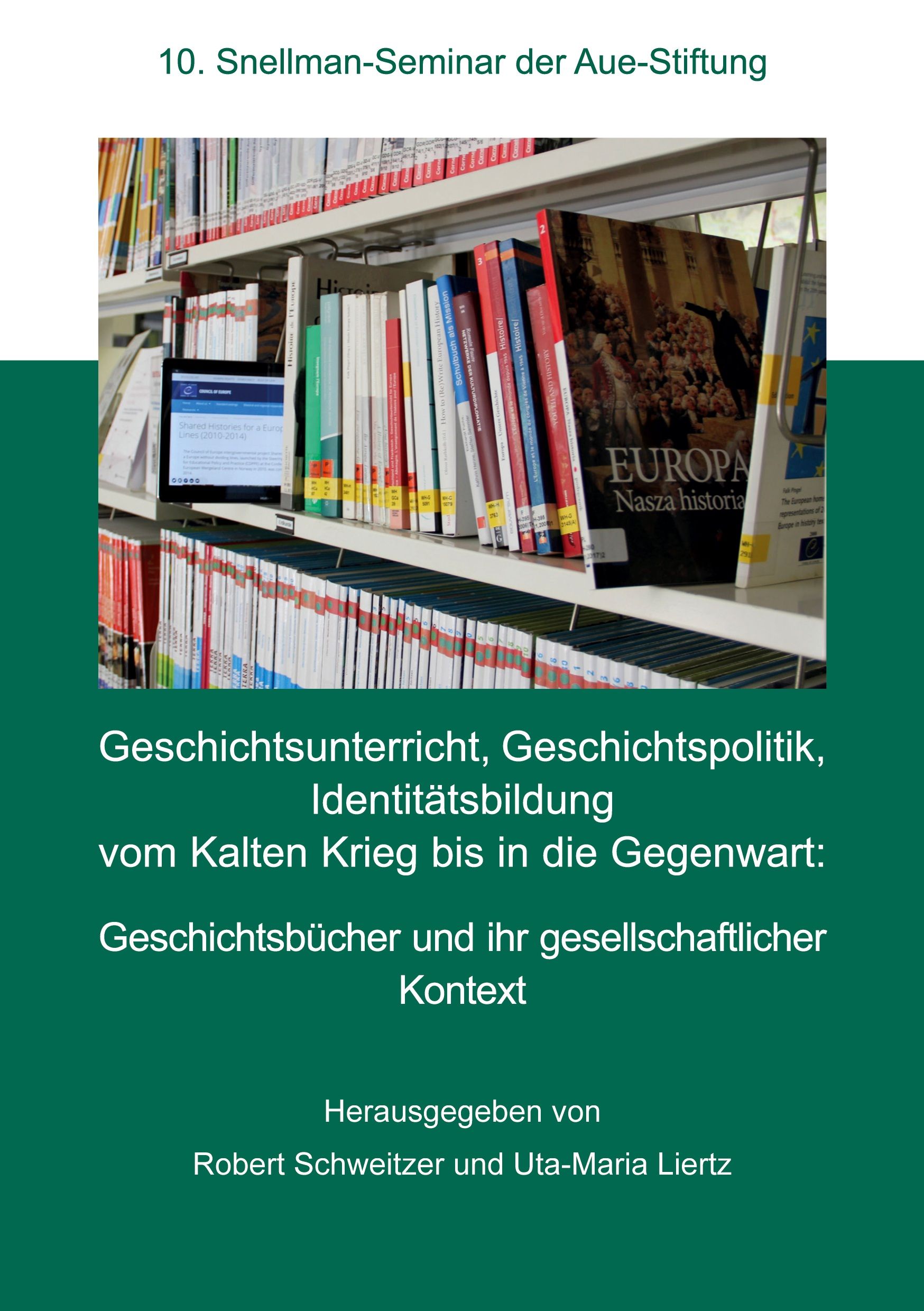 Geschichtsunterricht, Geschichtspolitik, Identitätsbildung vom Kalten Krieg bis in die Gegenwart