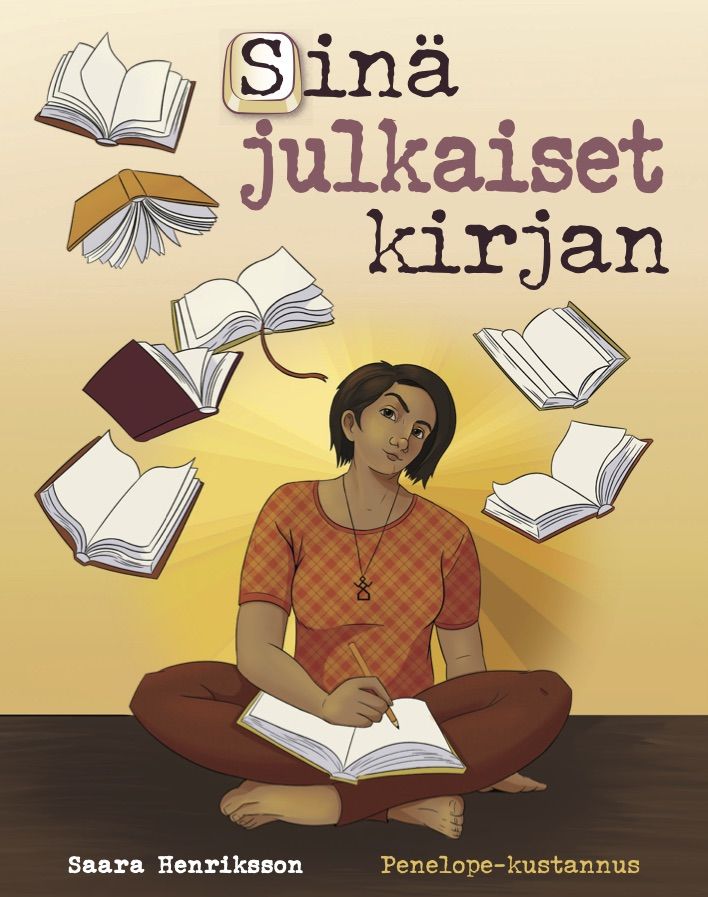 Saara Henriksson : Sinä julkaiset kirjan