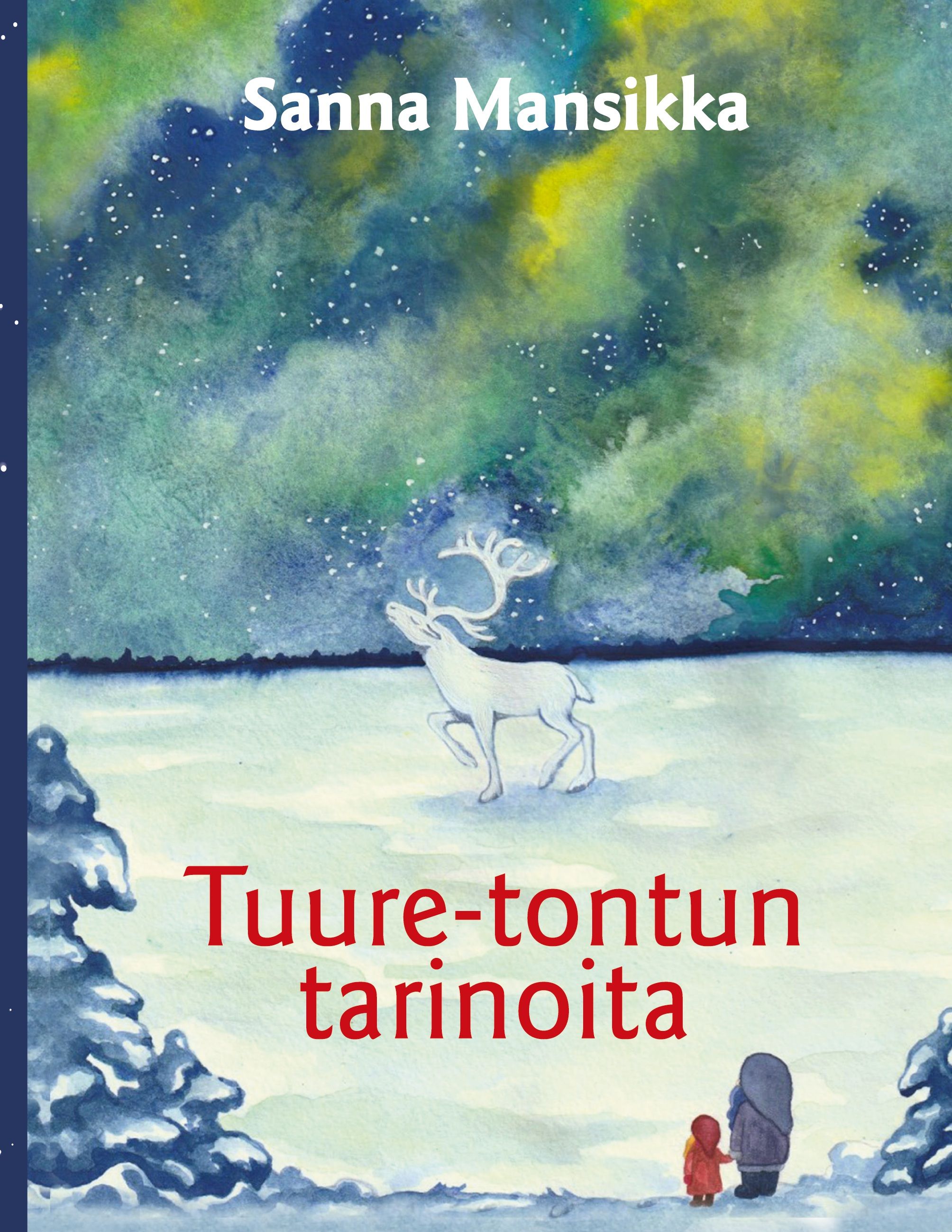Sanna Mansikka : Tuure-tontun tarinoita