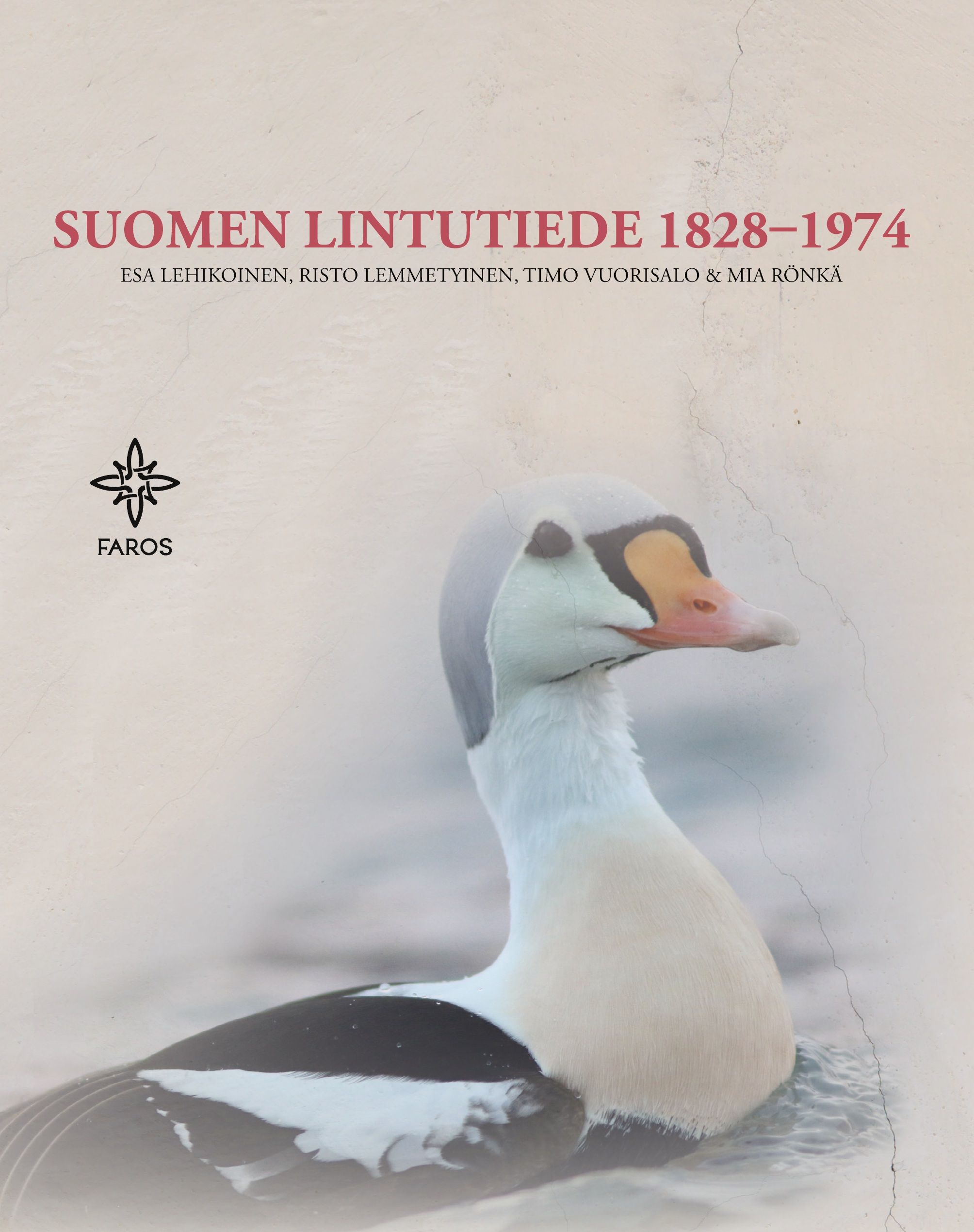 Esa Lehikoinen & Risto Lemmetyinen & Timo Vuorisalo & Mia Rönkä : Suomen lintutiede 1828-1974