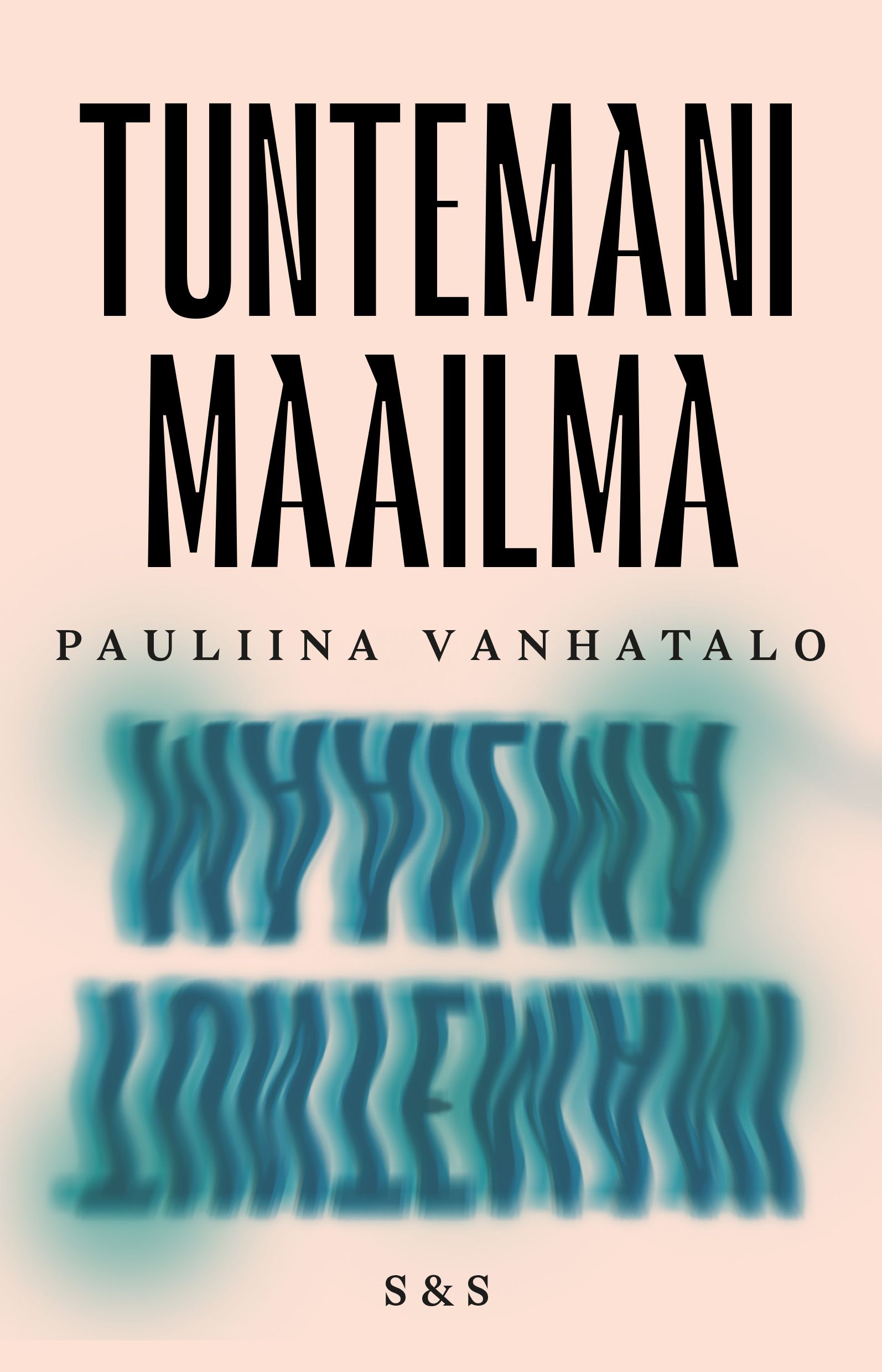 Kirjailijan Pauliina Vanhatalo uusi kirja Tuntemani maailma