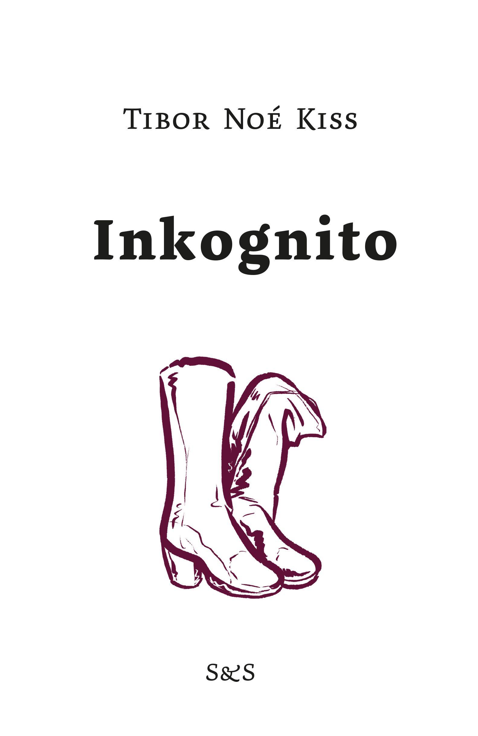 Kirjailijan Tibor Noé Kiss uusi kirja Inkognito (ERINOMAINEN)