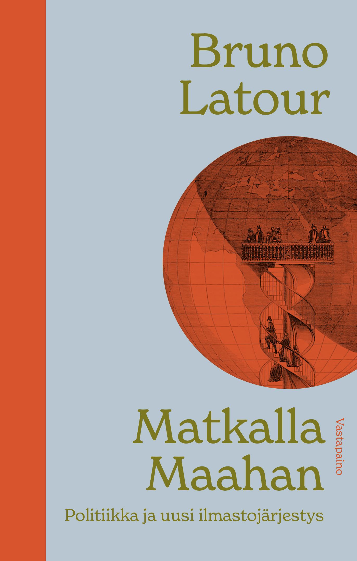 Bruno Latour : Matkalla Maahan