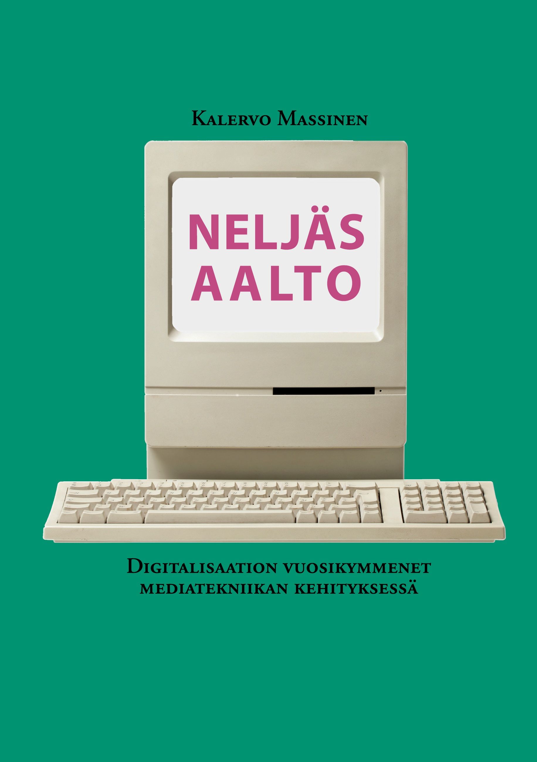 Kalervo Massinen : Neljäs aalto