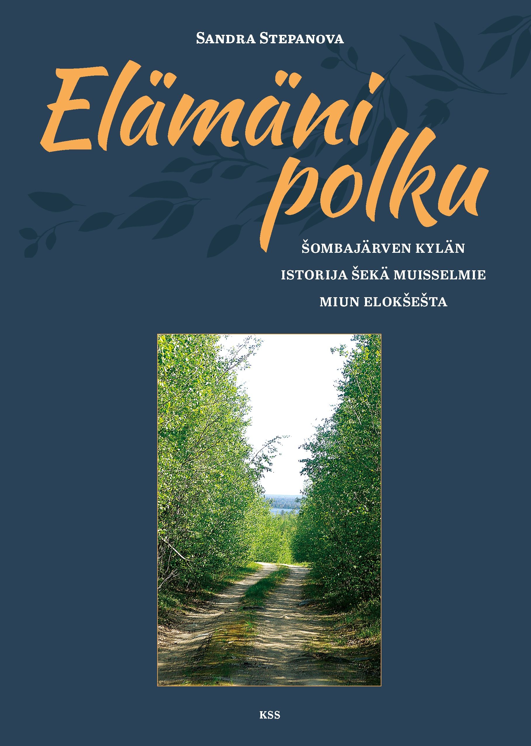 Sandra Stepanova : Elämäni polku