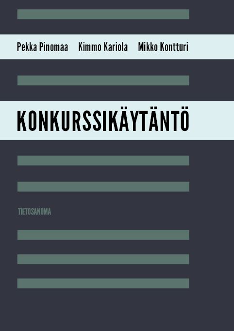 Pekka Pinomaa & Kimmo Kariola & Mikko Kontturi : Konkurssikäytäntö