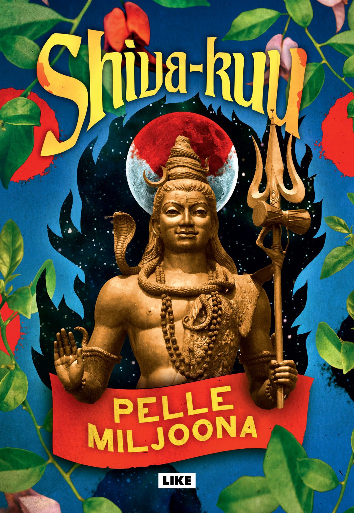 Kirjailijan Pelle Miljoona uusi kirja Shiva-kuu (UUDENVEROINEN)