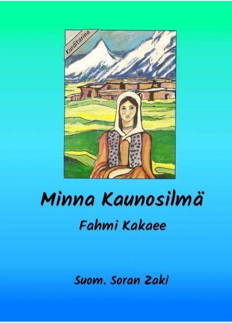 Fahmi Kakaee : Kurditarina Minna Kaunosilmä