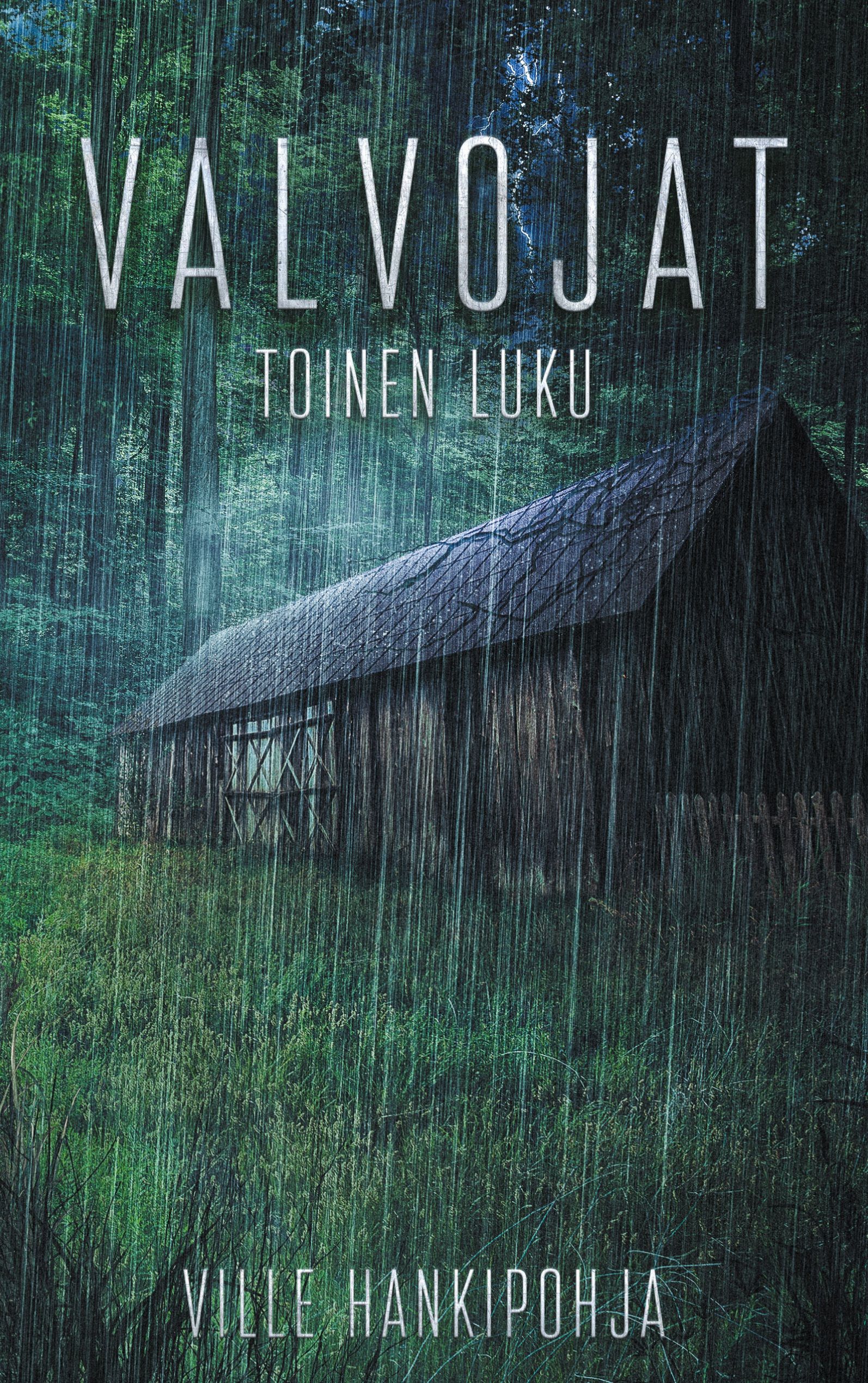 Ville Hankipohja : Valvojat