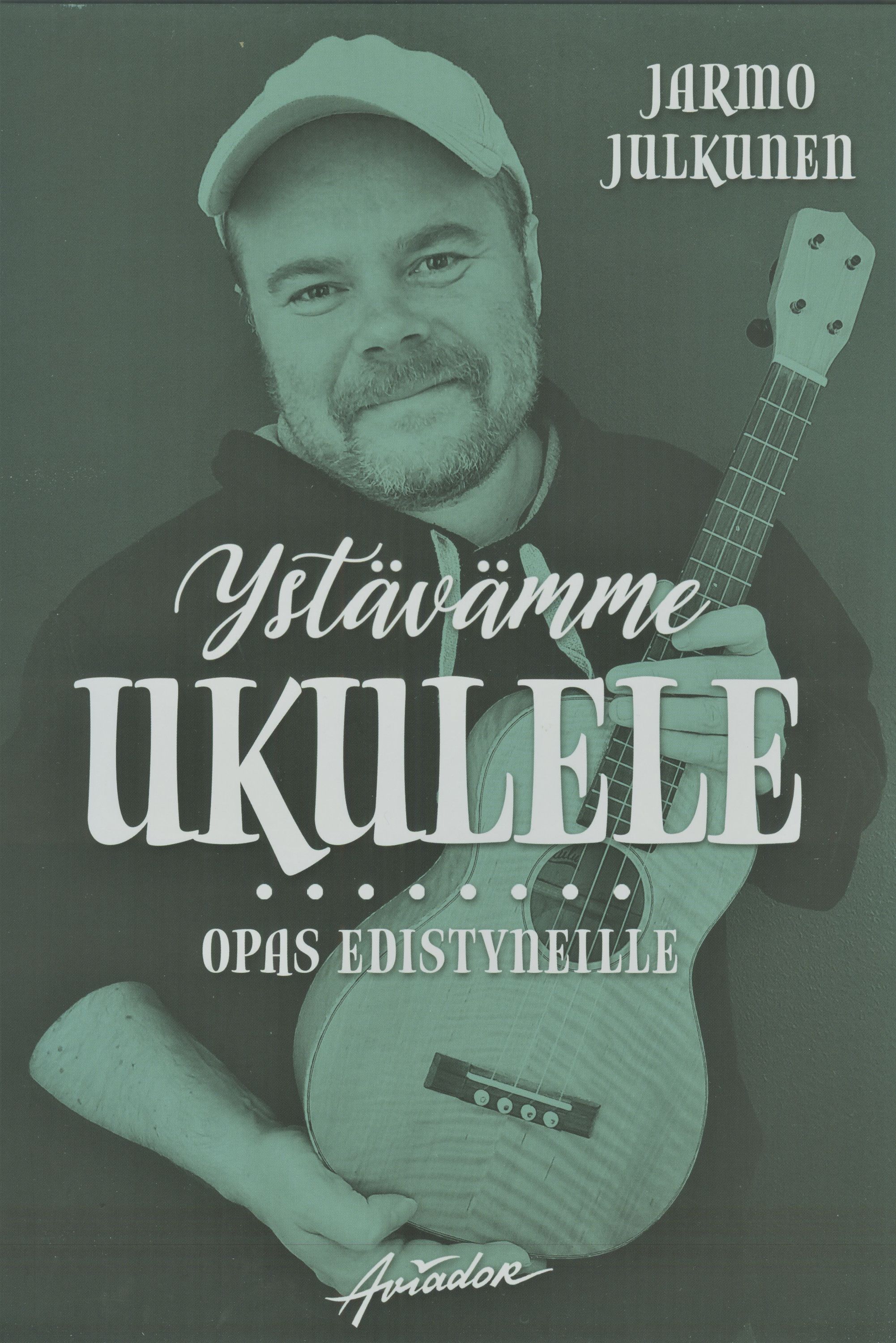 Kirjailijan Jarmo Julkunen uusi teos Ystävämme ukulele : Opas edistyneille