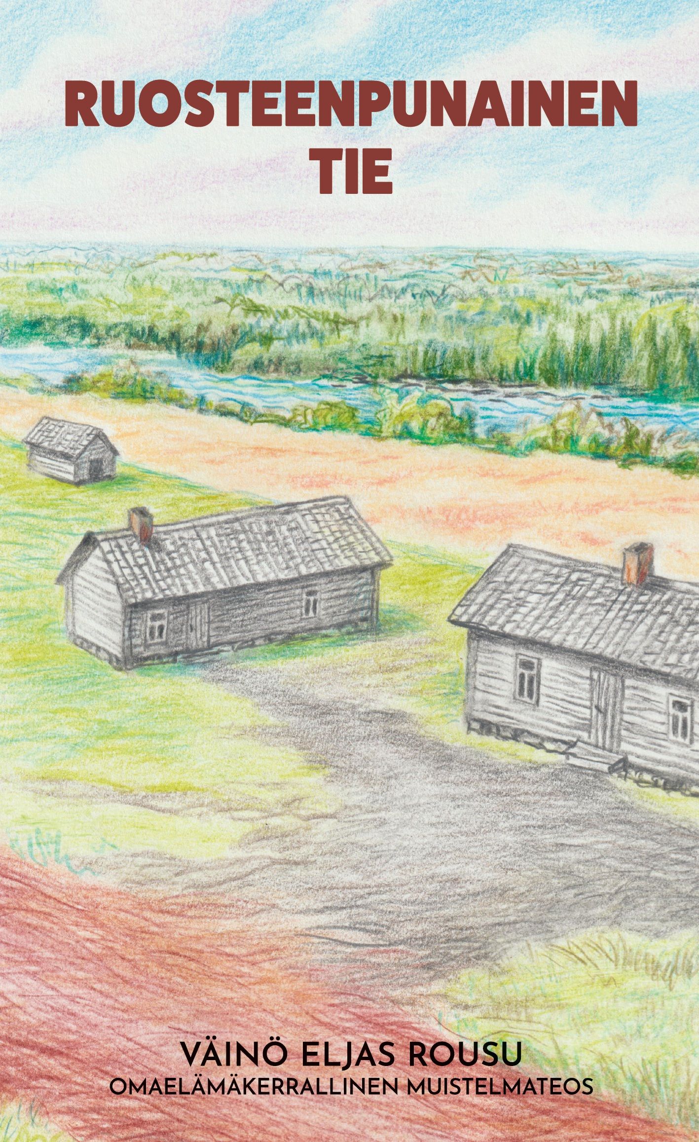 Väinö Rousu : Ruosteenpunainen tie