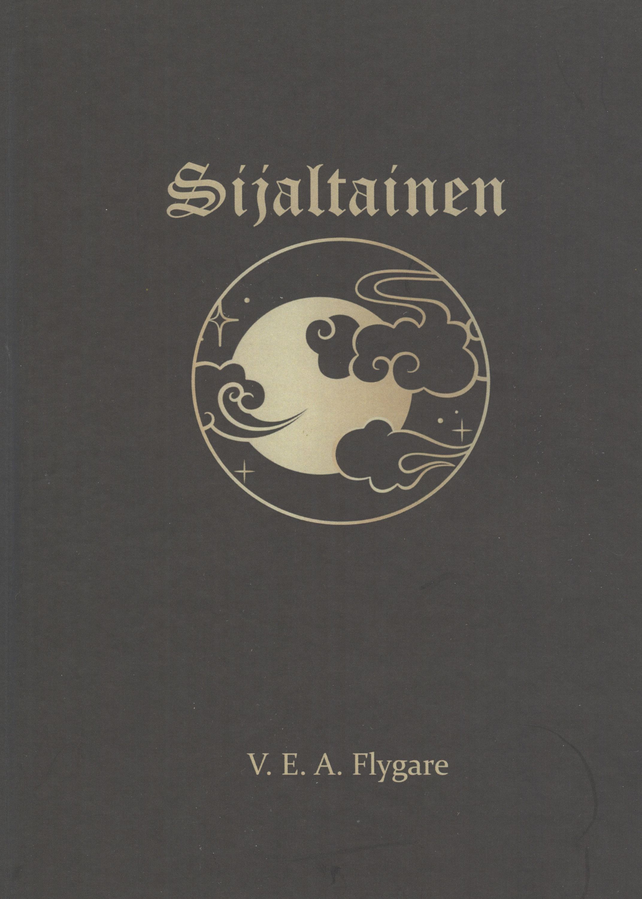 V. E. A. Flygare : Sijaltainen