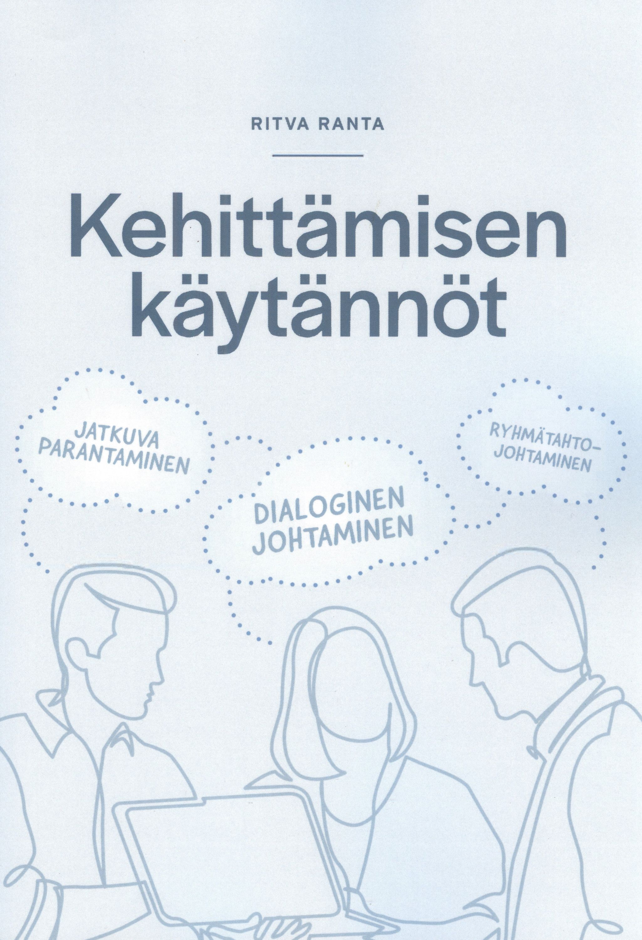 Ritva Ranta : Kehittämisen käytännöt