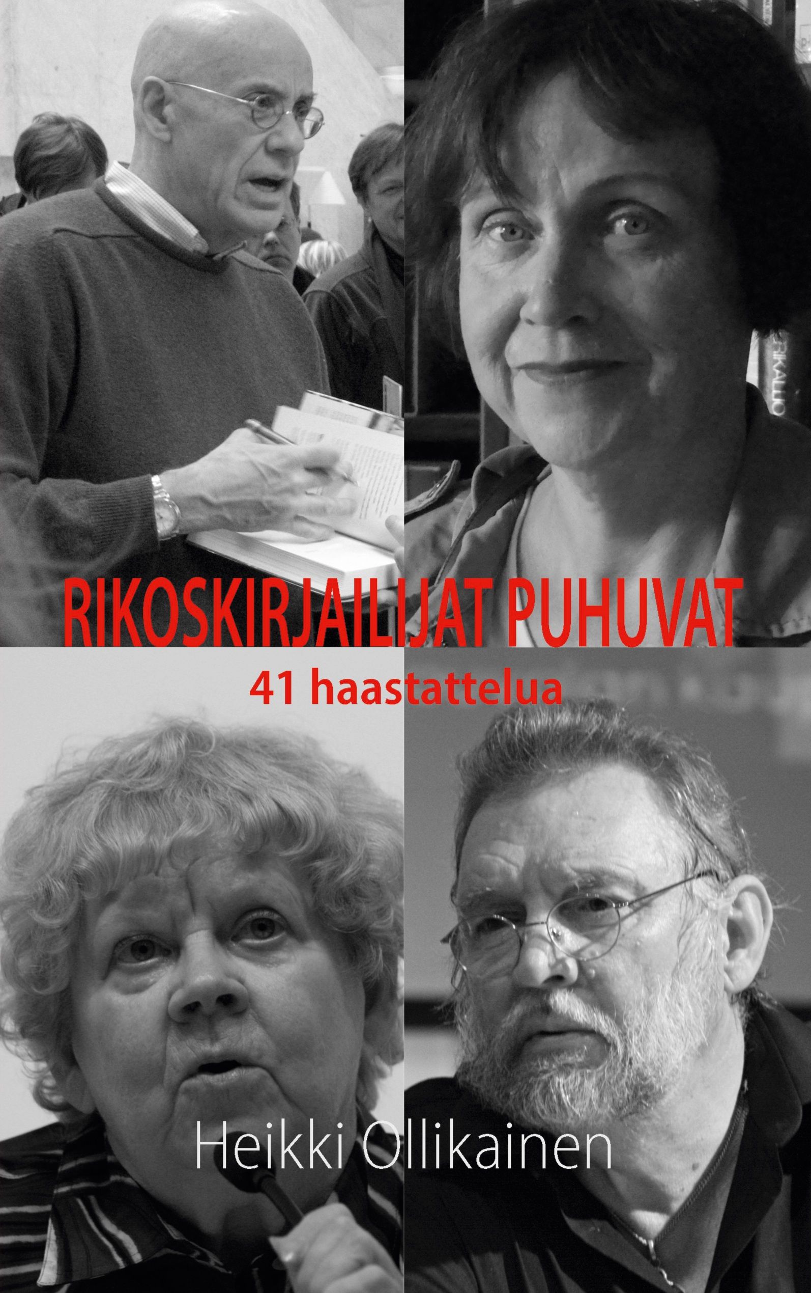 Heikki Ollikainen : Rikoskirjailijat puhuvat