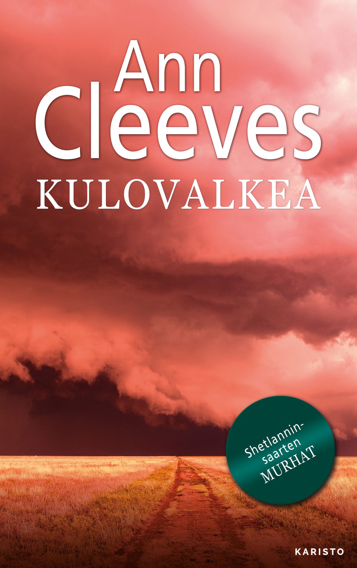 Kirjailijan Ann Cleeves käytetty kirja Kulovalkea