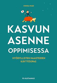 Minna Miao : Kasvun asenne oppimisessa
