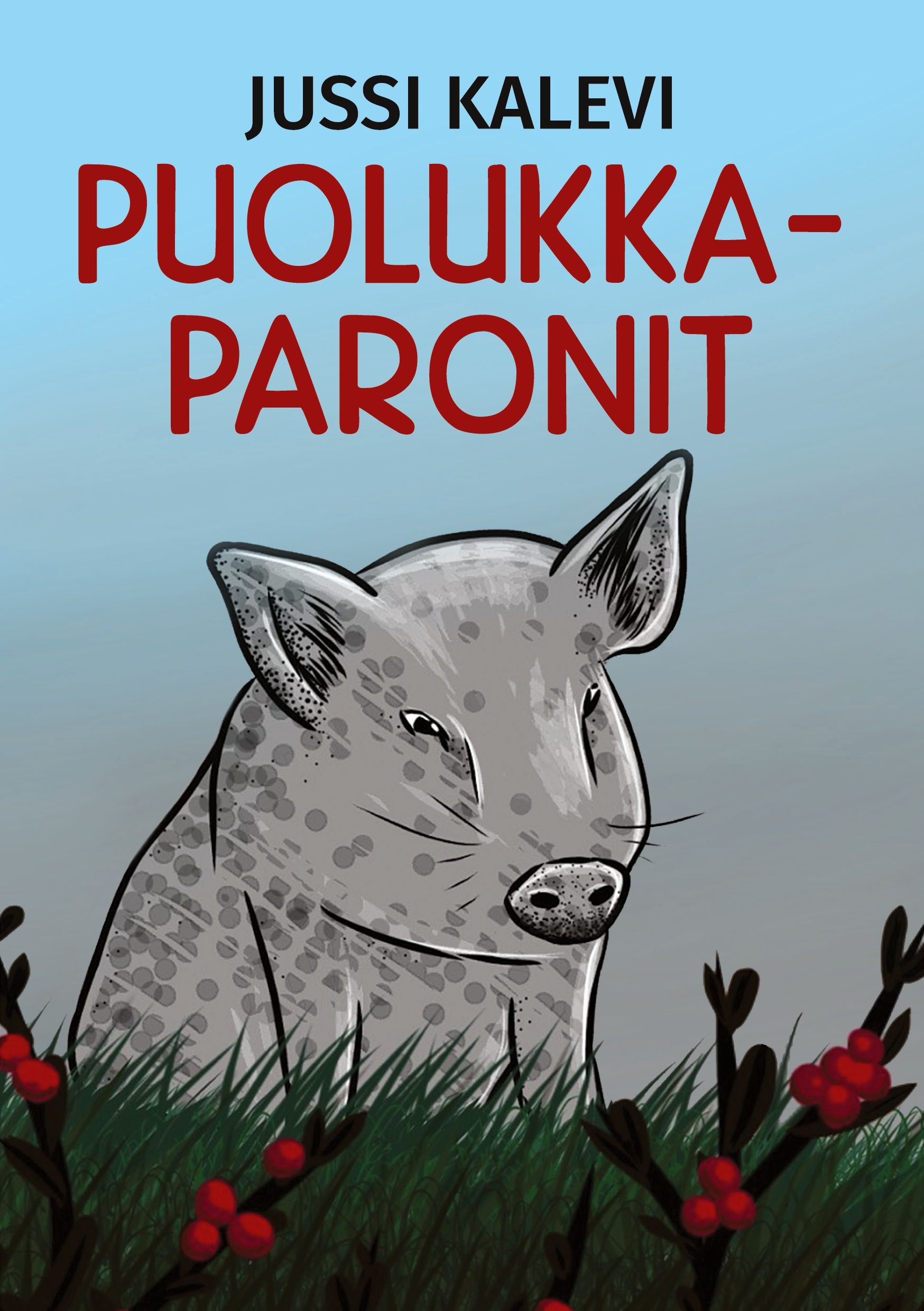 Jussi Kalevi & Hali : Puolukkaparonit
