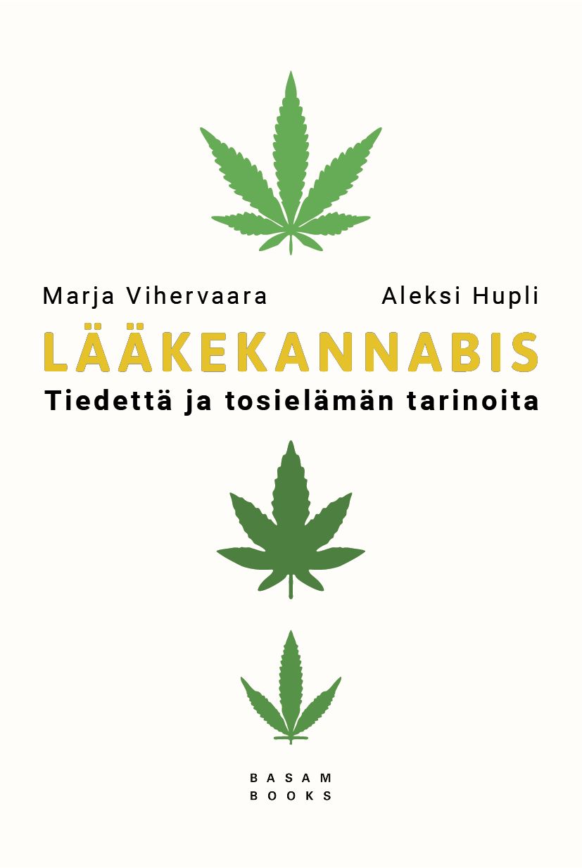 Marja Vihervaara & Aleksi Hupli : Lääkekannabis