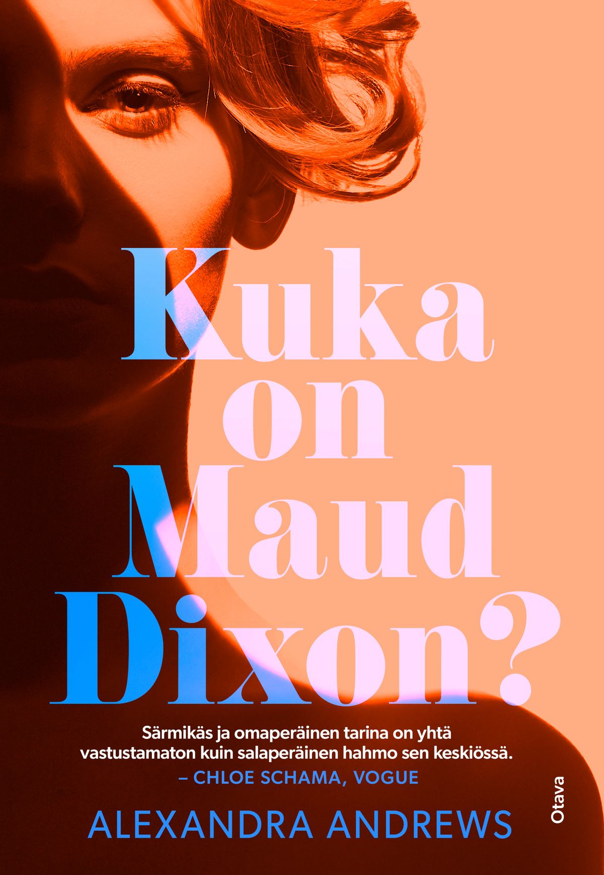 Kirjailijan Alexandra Andrews uusi kirja Kuka on Maud Dixon? (UUDENVEROINEN)