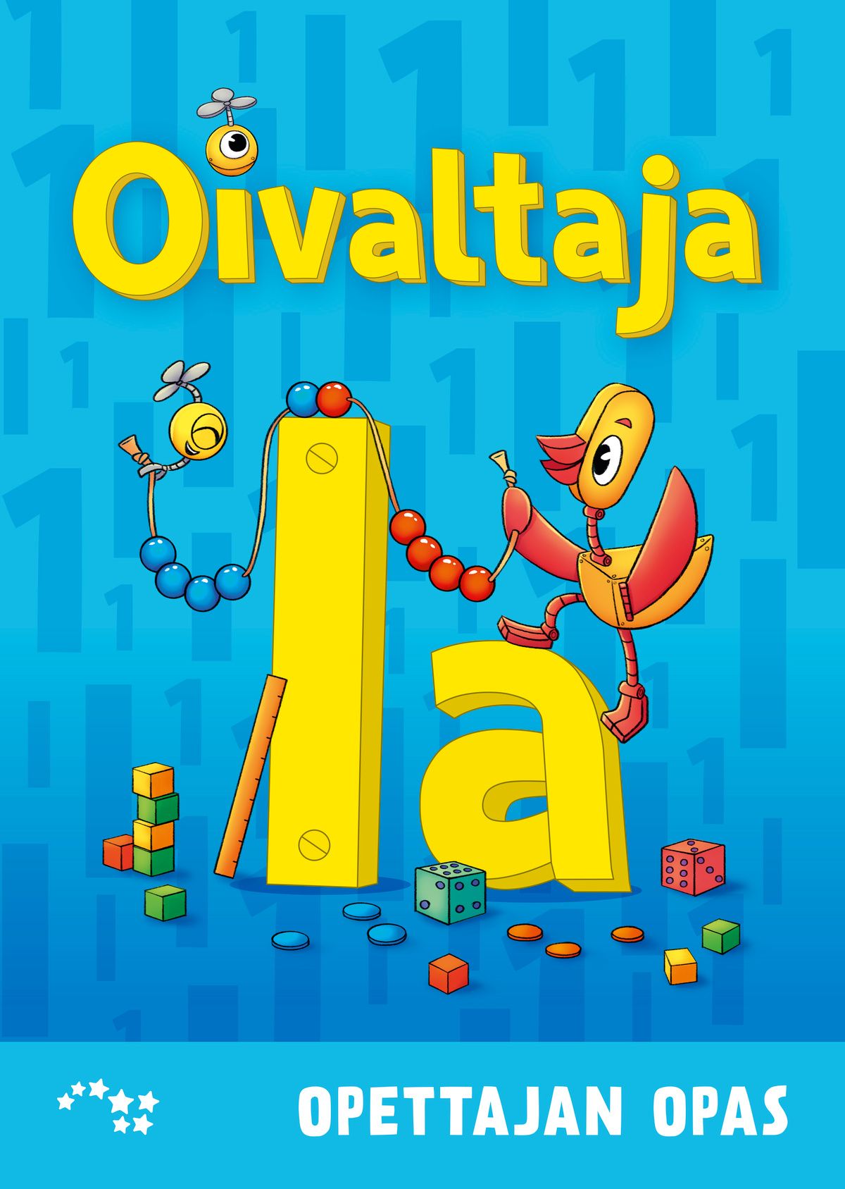 Hanna-Kaisa Rautio & Maria Salminen & Henna Stenberg & Hanna-Reeta Vehmas : Oivaltaja 1a opettajan opas