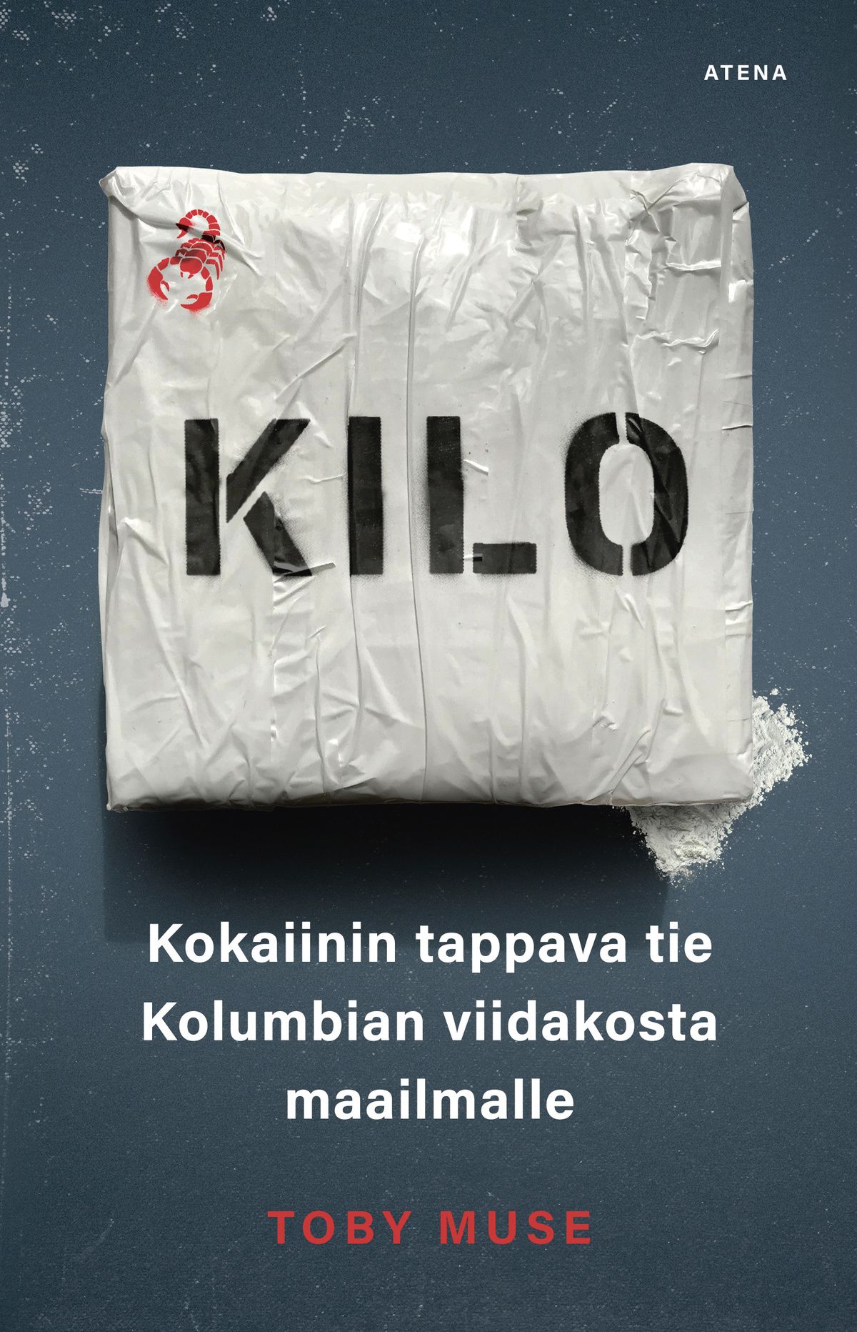 Kirjailijan Toby Muse käytetty kirja Kilo : kokaiinin tappava tie Kolumbian viidakosta maailmalle