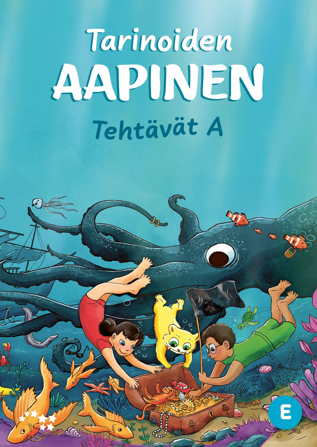 Merja Kuosmanen & Kati Lassila & Kati Solastie : Tarinoiden aapinen Tehtävät A E