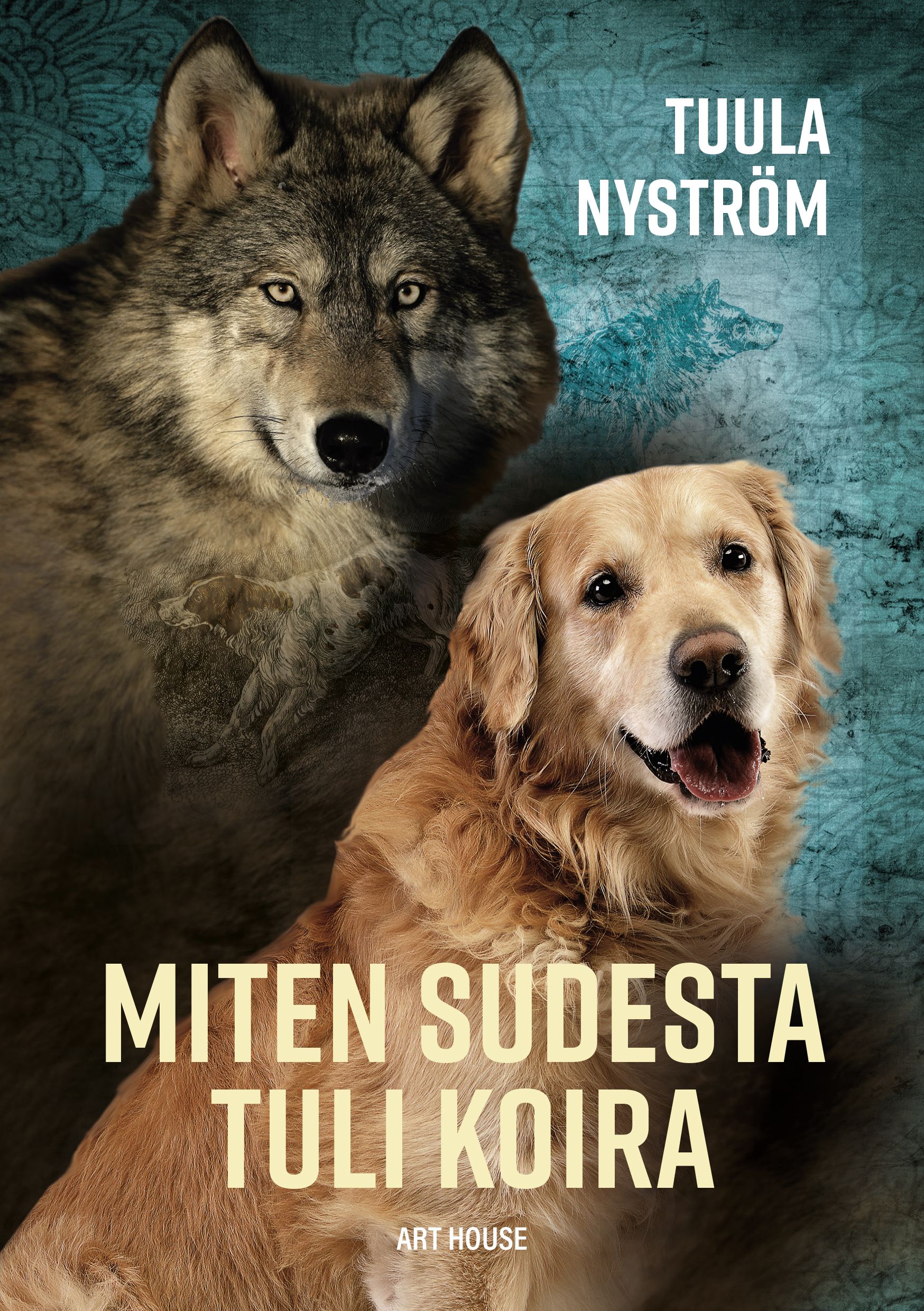 Tuula Nyström : Miten sudesta tuli koira