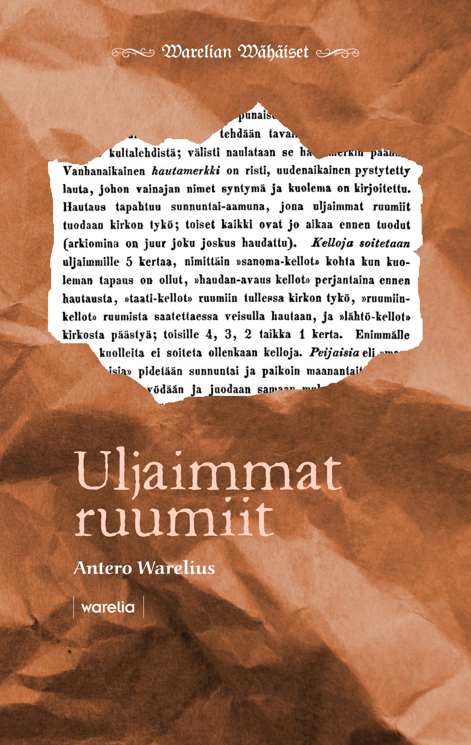 Antero Warelius : Uljaimmat ruumiit