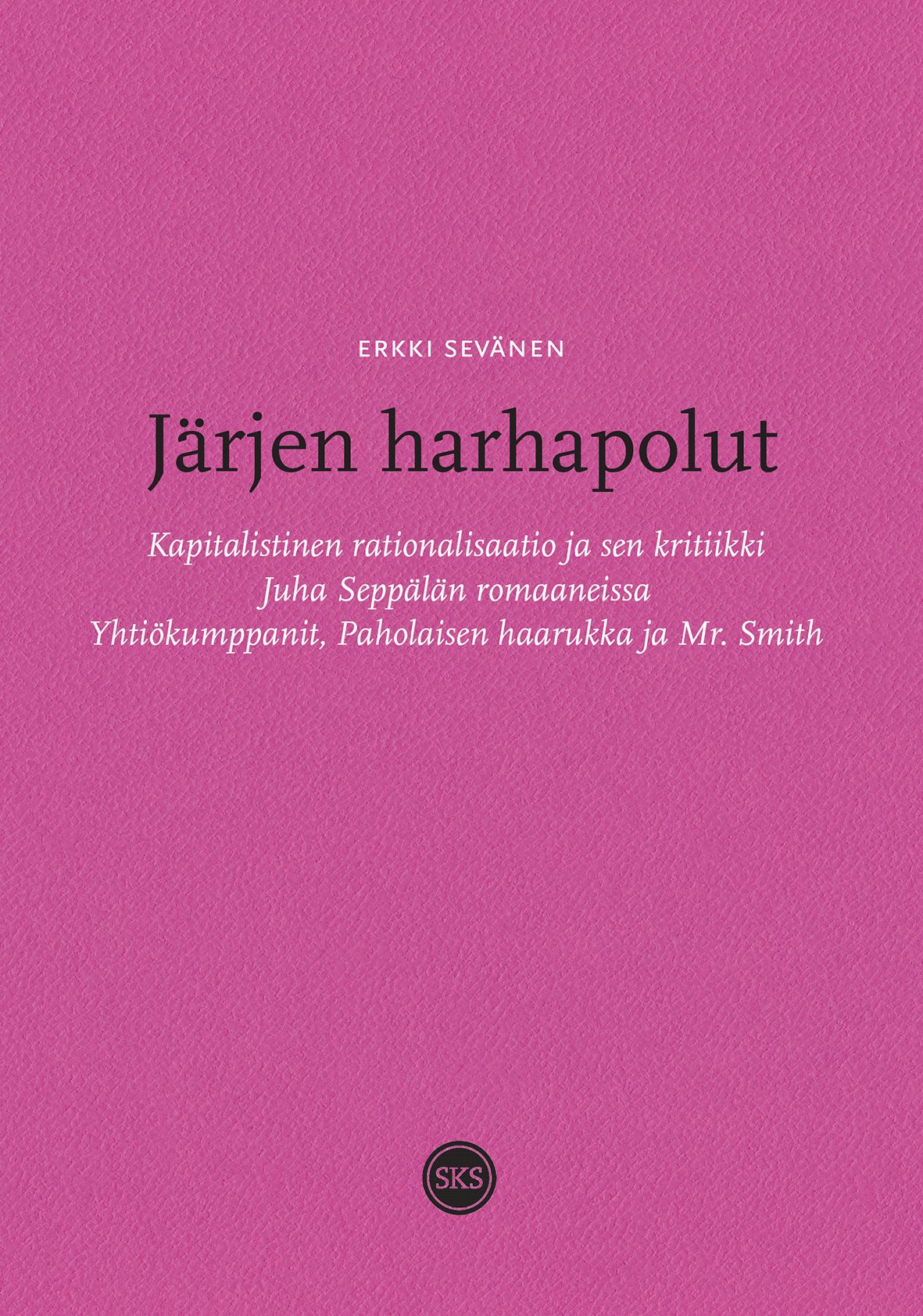 Erkki Sevänen : Järjen harhapolut