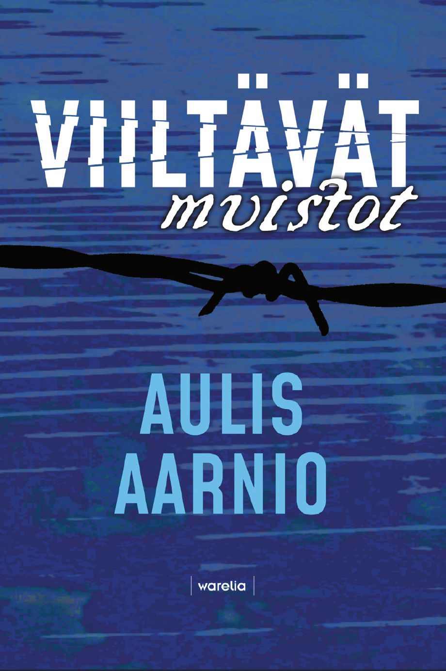 Aulis Aarnio : Viiltävät muistot