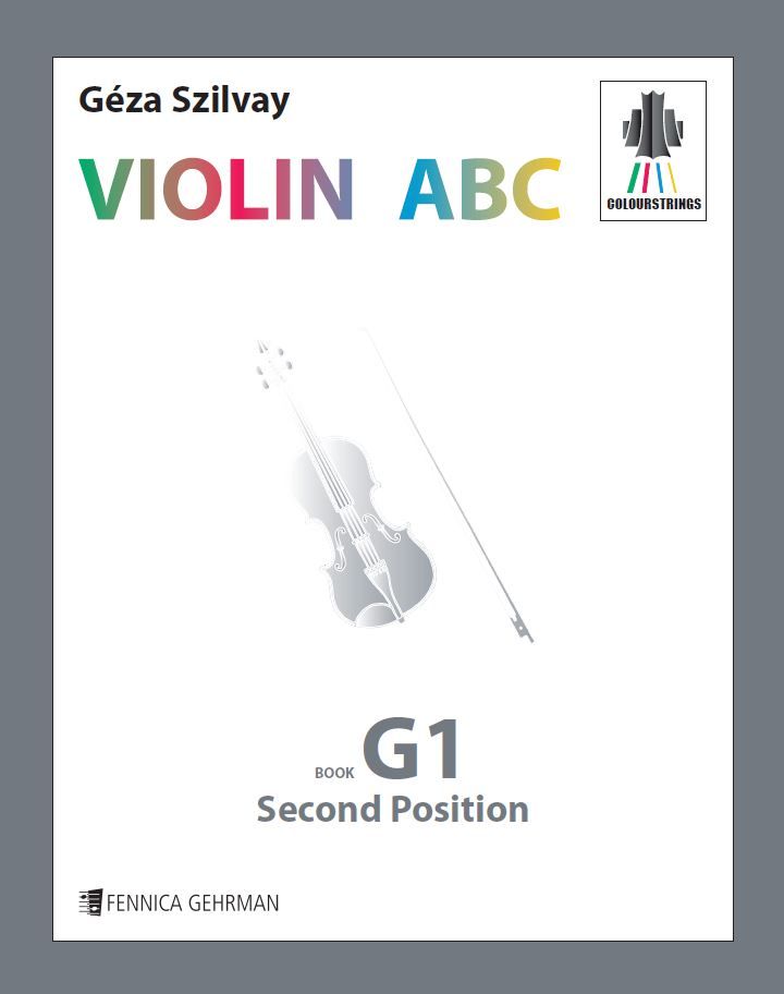 Géza Szilvay : Colourstrings Violin ABC: Book G1 – Second position