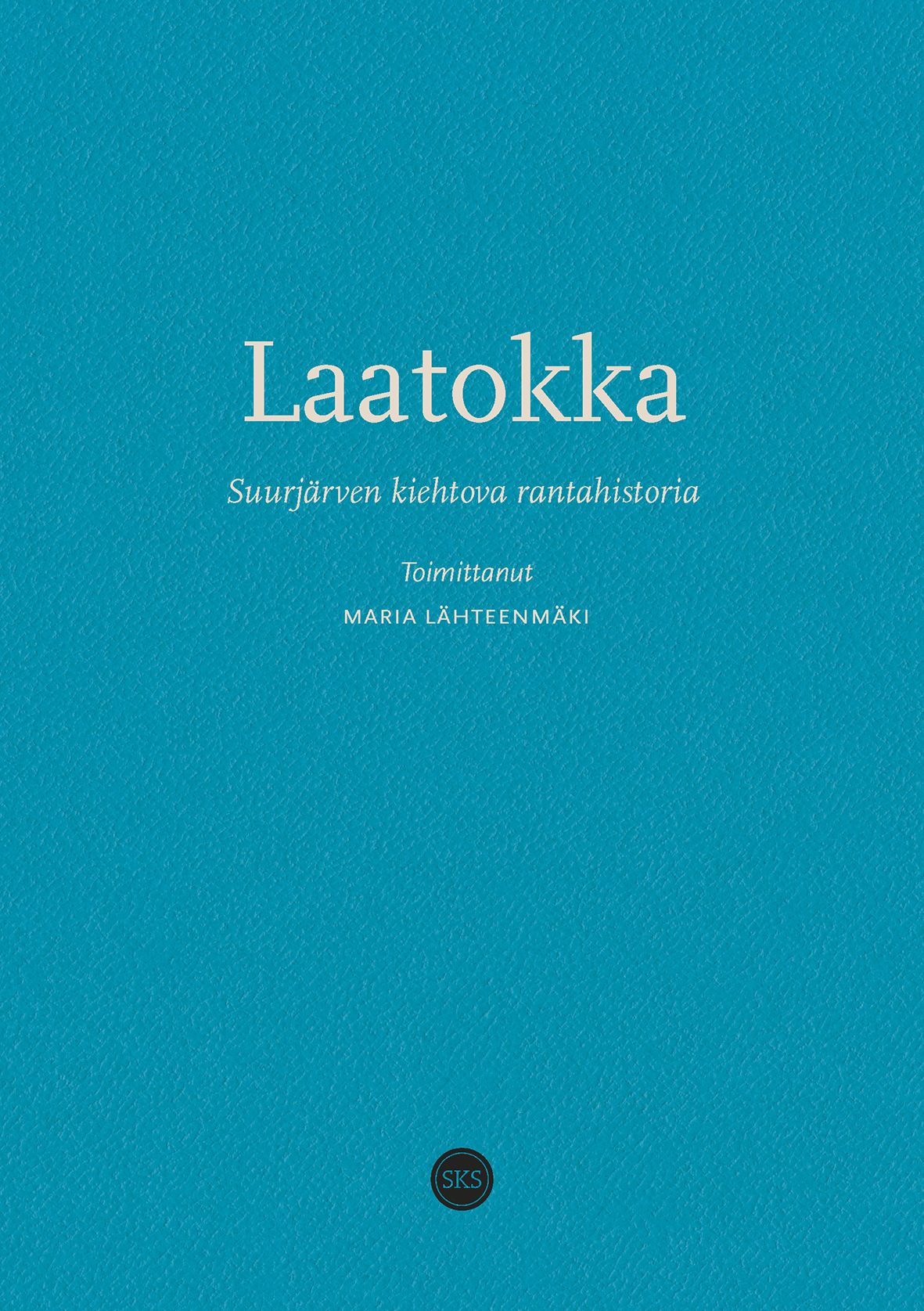 Kirjailijan Maria Lähteenmäki käytetty kirja Laatokka : suurjärven kiehtova rantahistoria