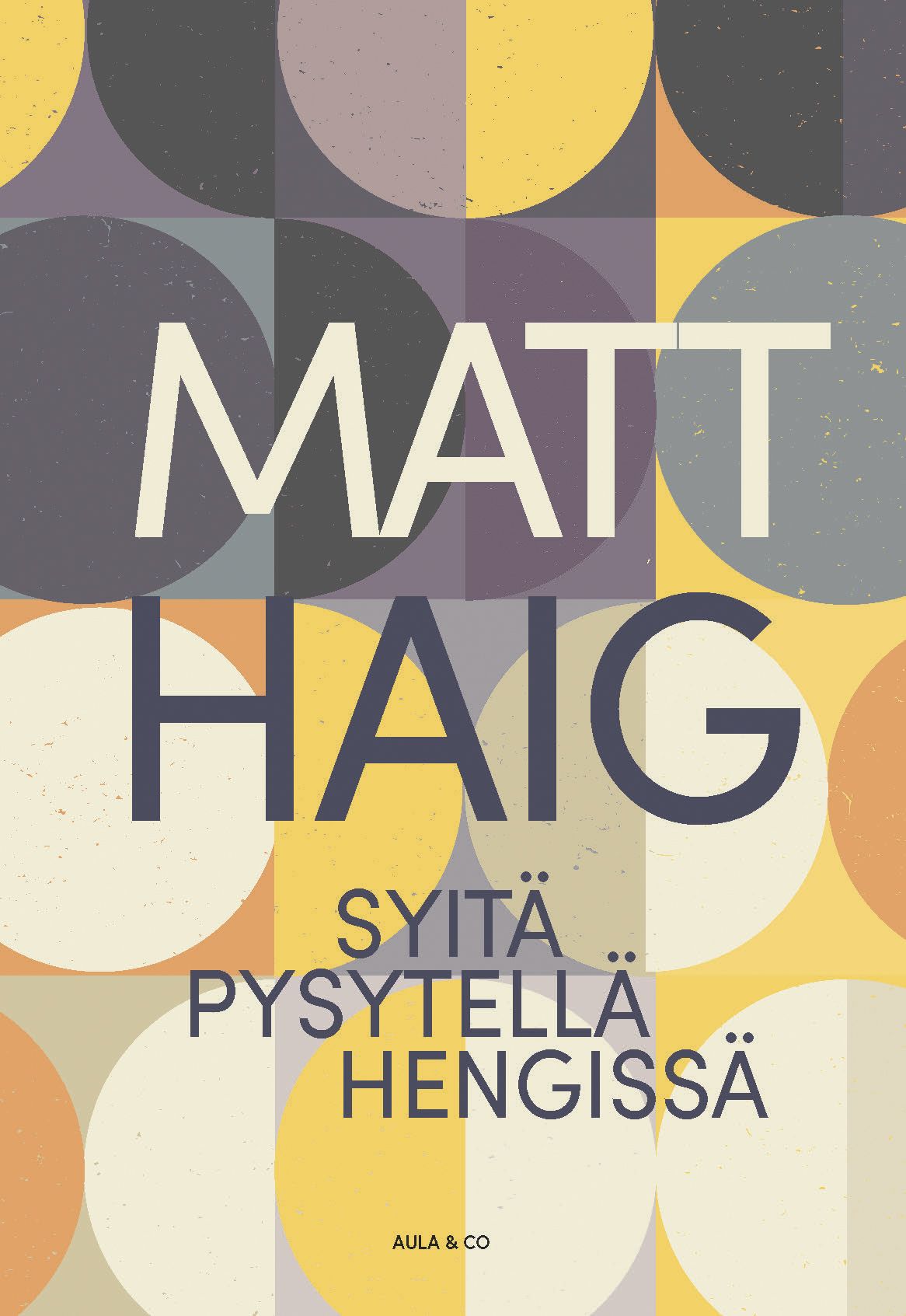 Kirjailijan Matt Haig uusi kirja Syitä pysytellä hengissä (UUSI)