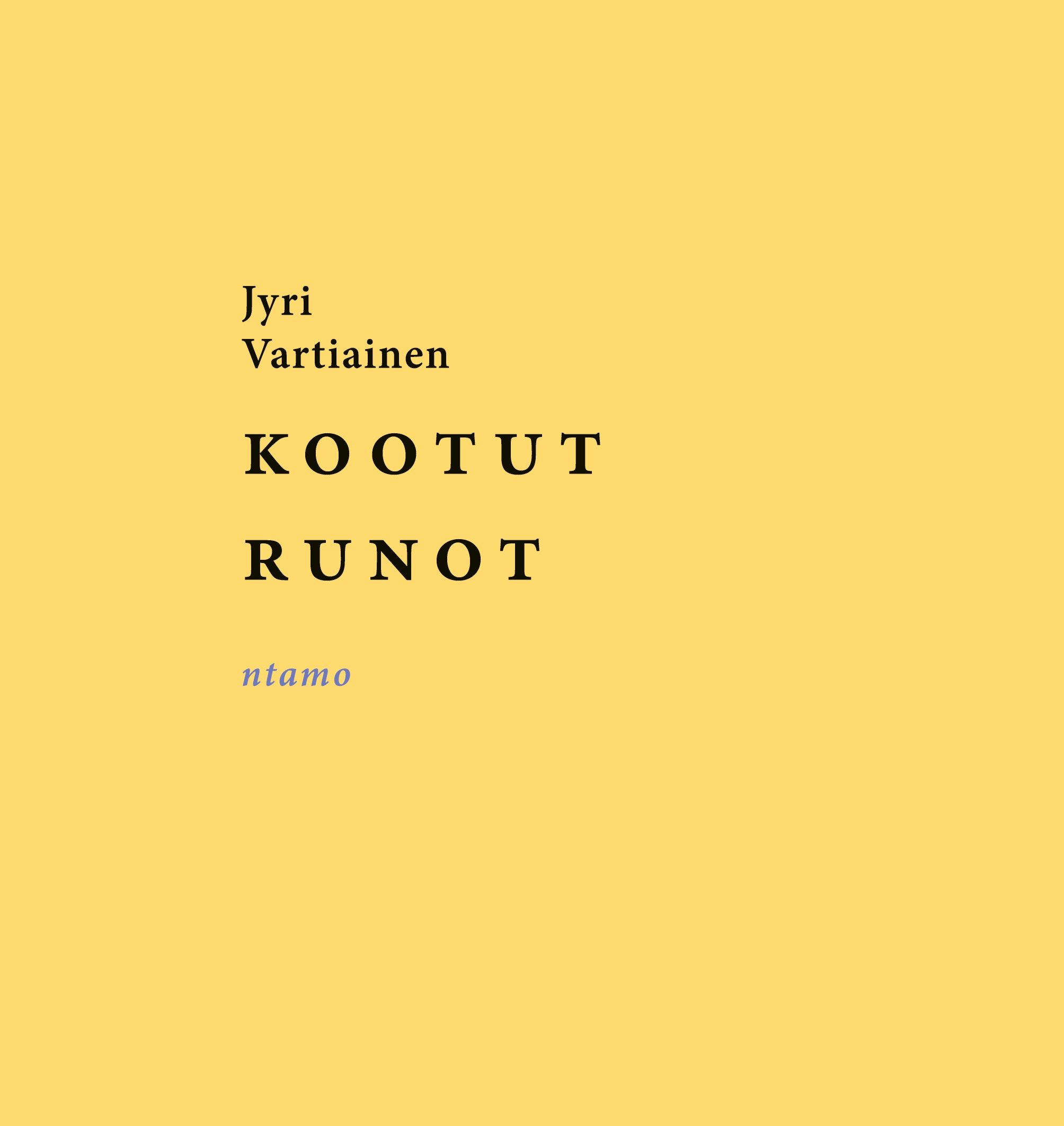 Jyri Vartiainen : Kootut runot