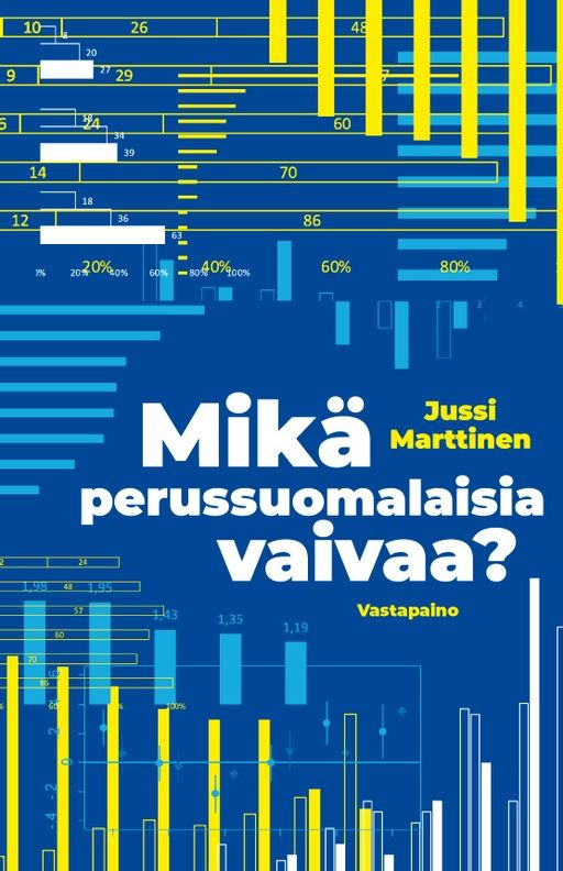 Jussi Marttinen : Mikä perussuomalaisia vaivaa?