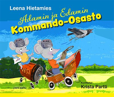 Leena Hietamies : Adamin ja Edamin Kommando-osasto