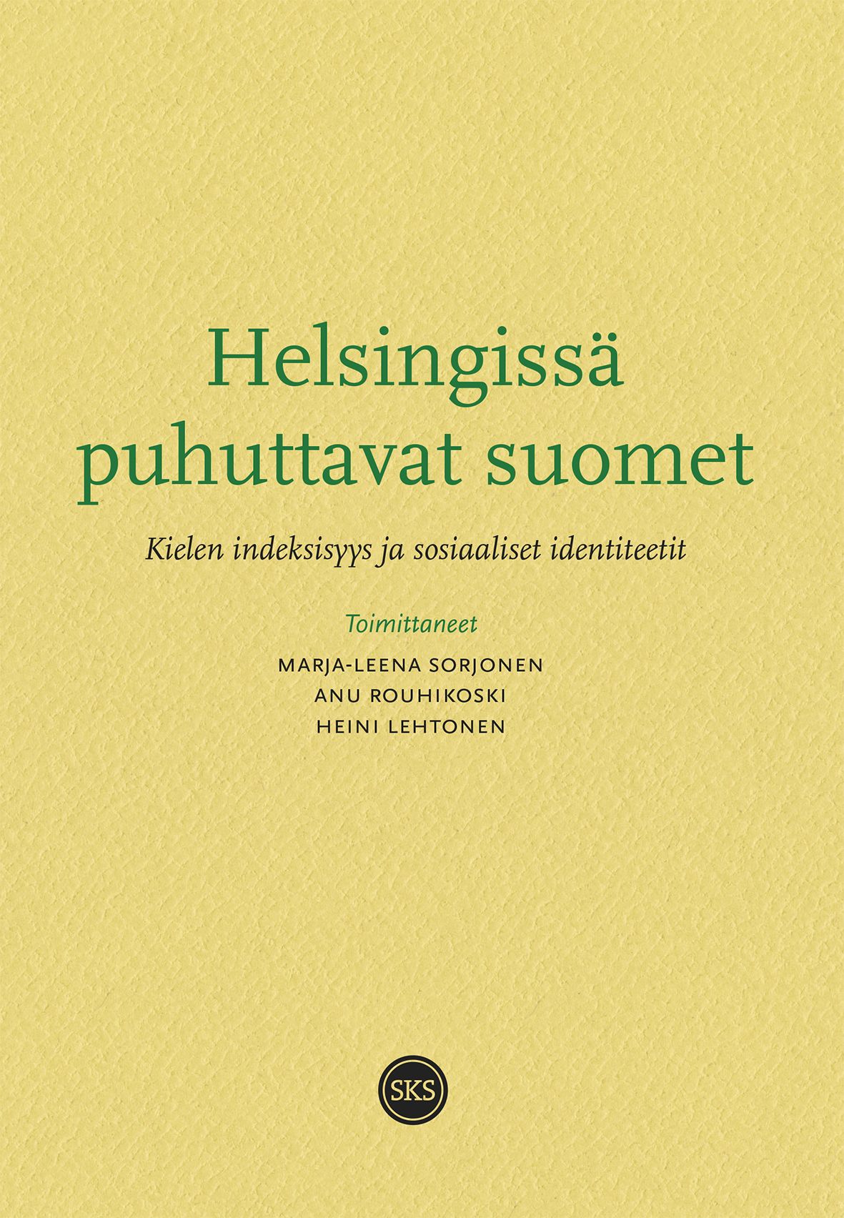 Helsingissä puhuttavat suomet