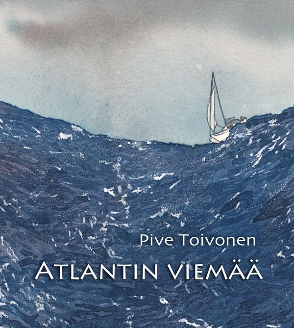 Pive Toivonen : Atlantin viemää