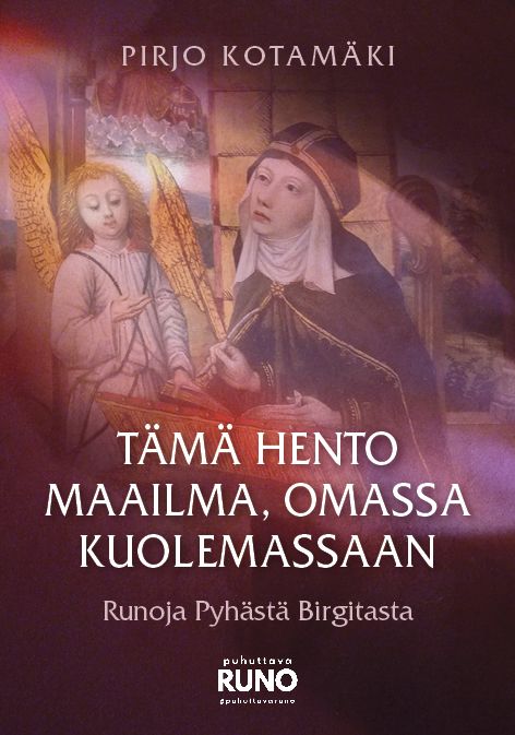 Pirjo Kotamäki : Tämä hento maailma, omassa kuolemassaan