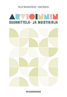 Najat Ouakrim-Soivio & Anne Rongas : Arvioinnin suunnittelu- ja muistikirja