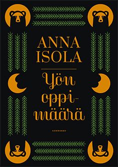 Kirjailijan Anna Isola uusi kirja Yön oppimäärä