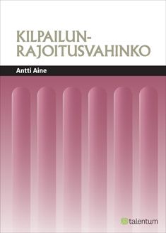 Antti Aine : Kilpailunrajoitusvahinko