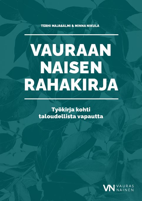 Terhi Majasalmi & Minna Nikula : Vauraan Naisen Rahakirja