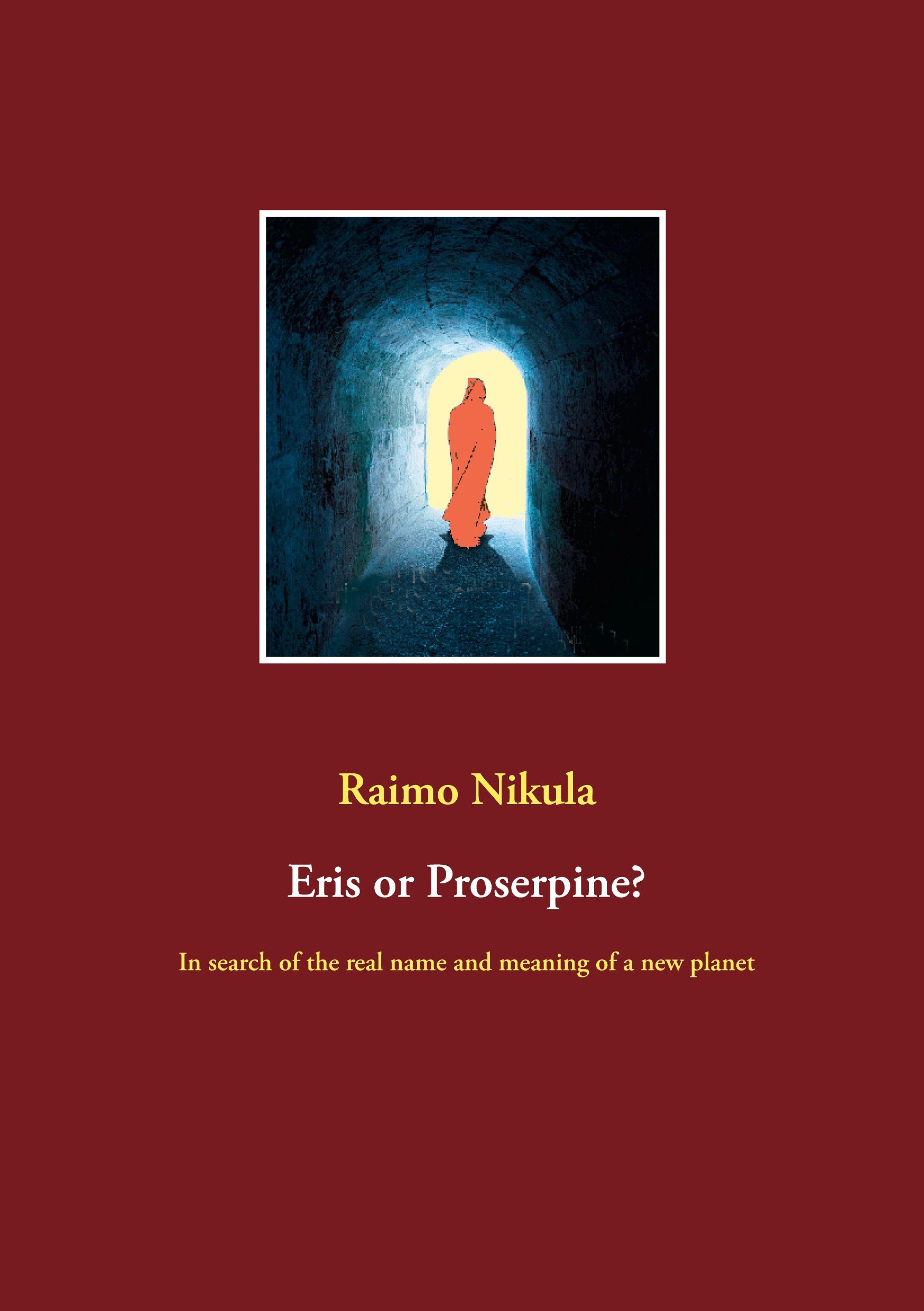 Raimo Nikula : Eris or Proserpine?