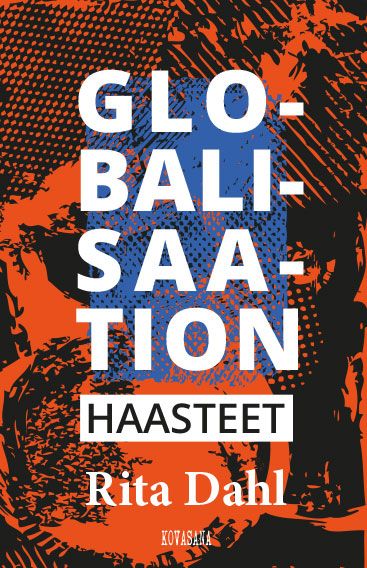 Rita Dahl : Globalisaation haasteet