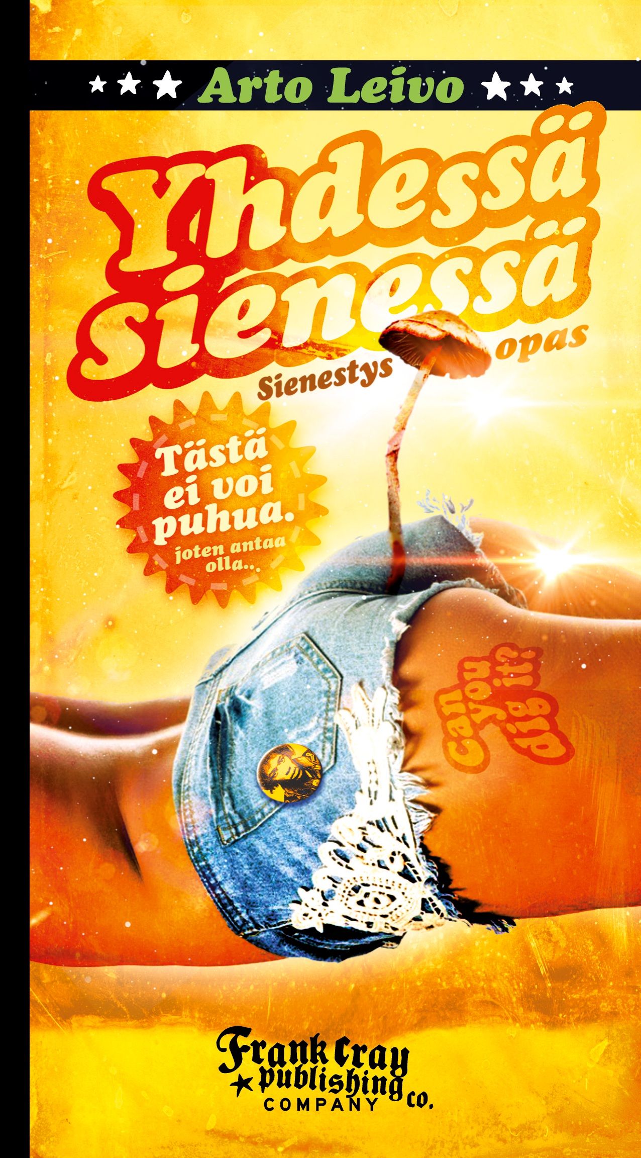 Arto Leivo : Yhdessä sienessä
