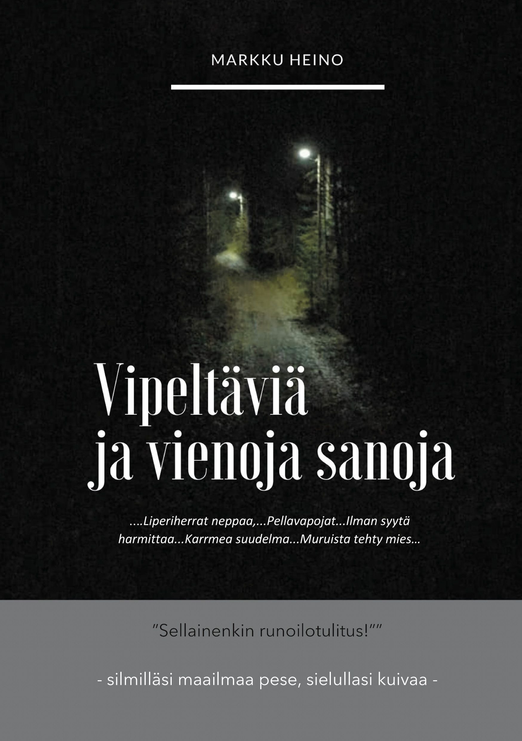 Markku Heino : Vipeltäviä ja vienoja sanoja