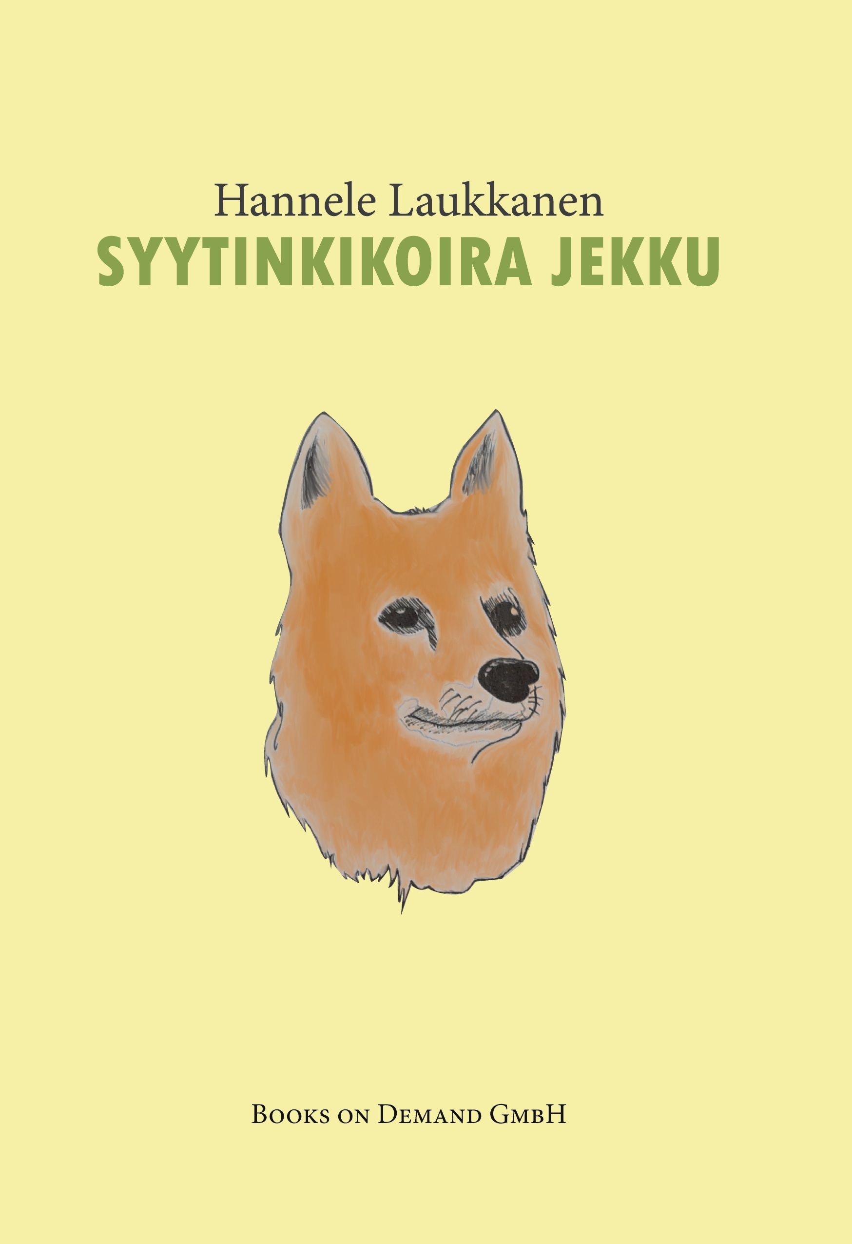 Hannele Laukkanen : Syytinkikoira Jekku