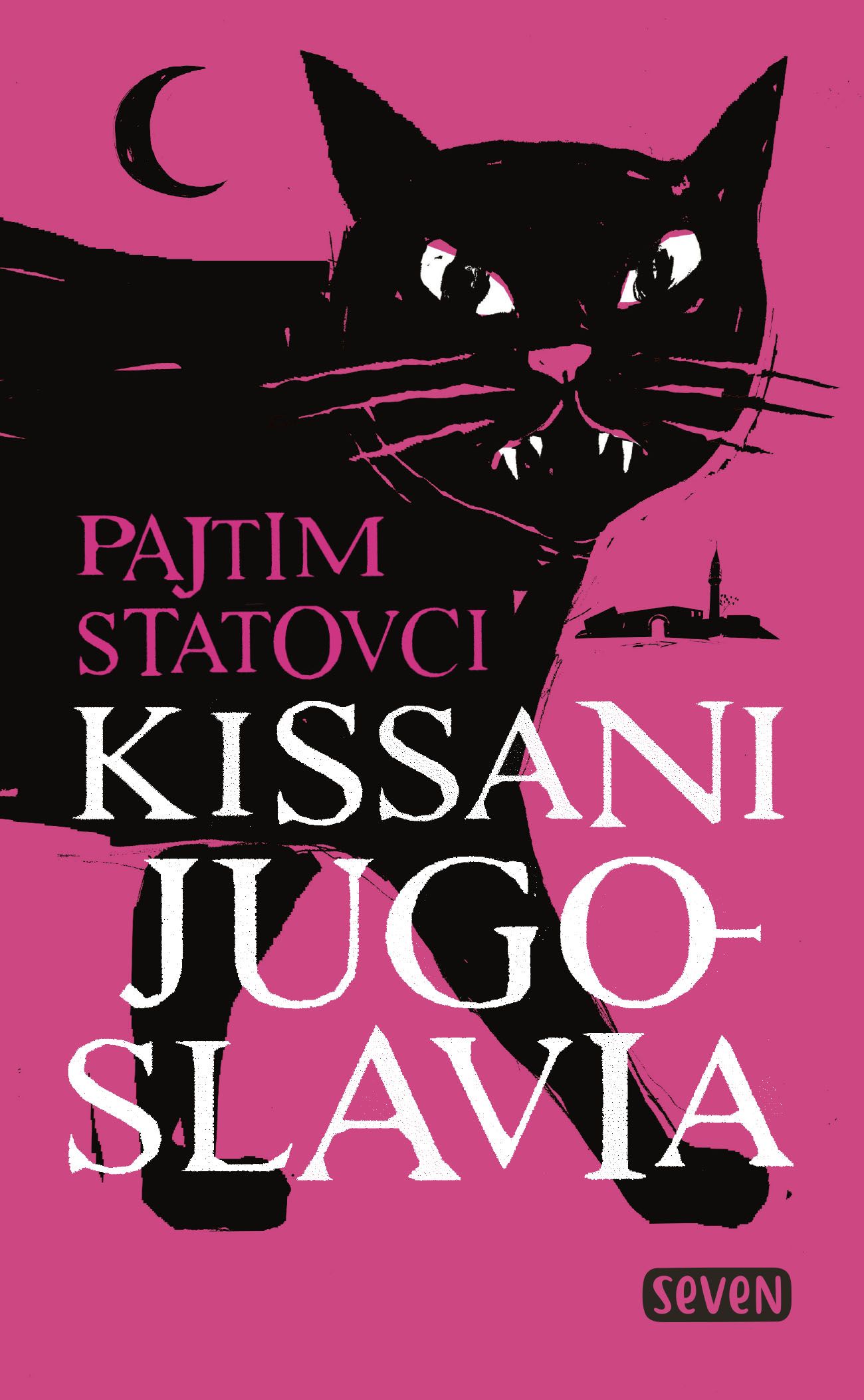 Pajtim Statovci : Kissani Jugoslavia